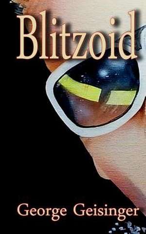 Blitzoid de George Geisinger