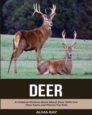 Deer de Alma Ray