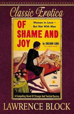 Of Shame and Joy de Lawrence Block