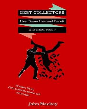 Debt Collectors de John Mackey