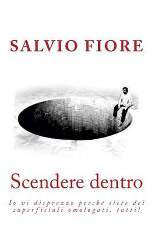 Scendere Dentro de Salvio Fiore