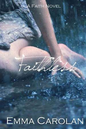 Faithless de Emma Carolan