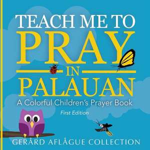 Teach Me to Pray in Palauan de Mary Aflague