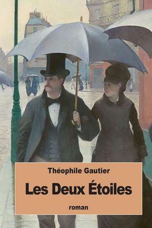 Les Deux Etoiles de Theophile Gautier