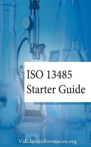 ISO 13485 Starter Guide de MR Emmet Tobin