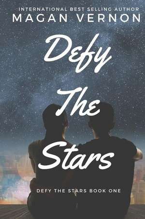 Defy the Stars de Magan Vernon