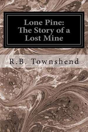 Lone Pine de R. B. Townshend
