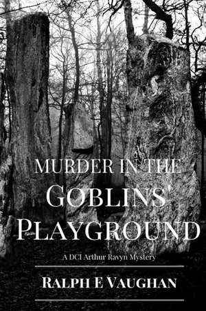 Murder in the Goblins' Playground de Ralph E. Vaughan