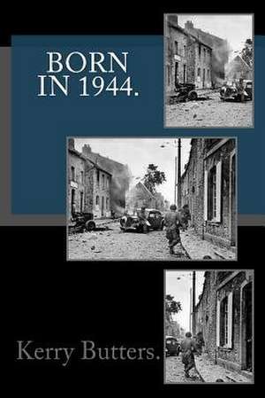 Born in 1944. de Kerry Butters