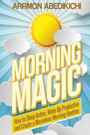 Morning Magic de Arrmon Abedikichi