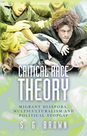 Critical Race Theory de S. G. Brown