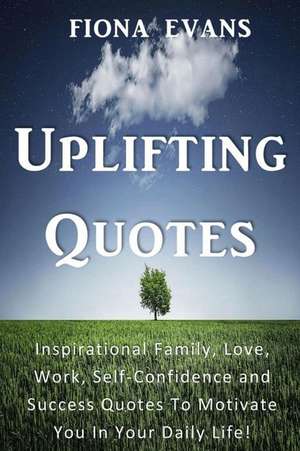 Uplifting Quotes de Fiona Evans