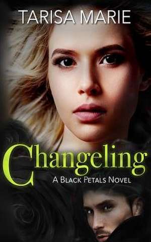 Changeling de Tarisa Marie