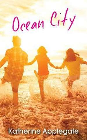 Ocean City de Katherine Applegate