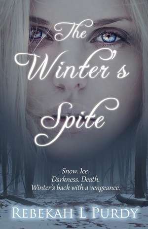 The Winter's Spite de Rebekah L. Purdy