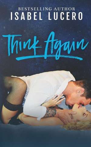 Think Again de Isabel Lucero