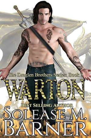 The Draglen Brothers - Warton de Solease M. Barner