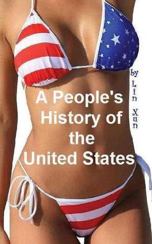 A People's History of the United States de Lin Xun