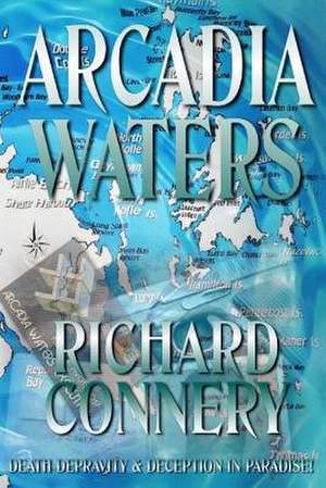 Arcadia Waters de Richard Connery