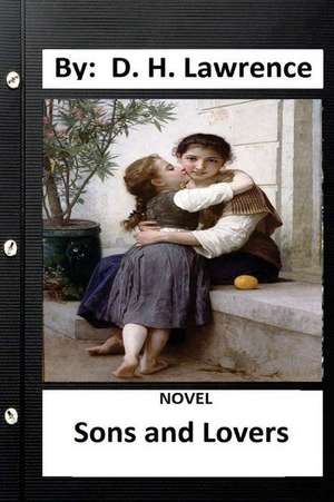 Sons and Lovers.Novel by de D. H. Lawrence