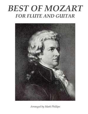 Best of Mozart for Flute and Guitar de Mozart, Wolfgang Amadeus