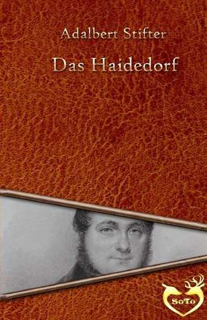 Das Haidedorf de Adalbert Stifter