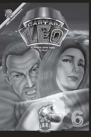 Captain Leo.Chapter 6-White and Black Version de Bertha Patricia Fernandini Leon