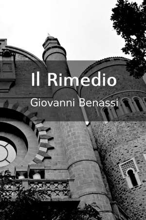 Il Rimedio de Giovanni Benassi