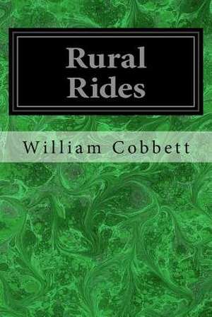 Rural Rides de William Cobbett