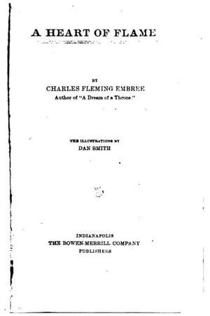 A Heart of Flame de Charles Fleming Embree