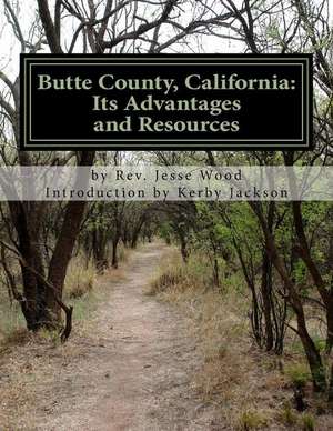 Butte County, California de Rev Jesse Wood