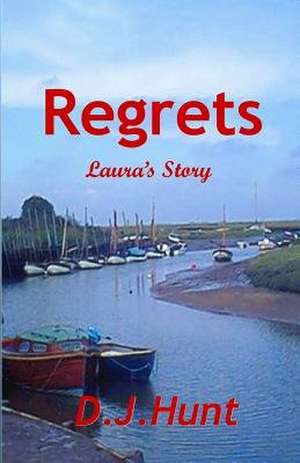 Regrets de D. J. Hunt