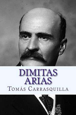 Dimitas Arias de Tomas Carrasquilla