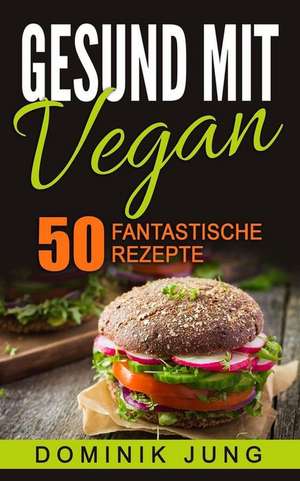 Vegan de Dominik Jung