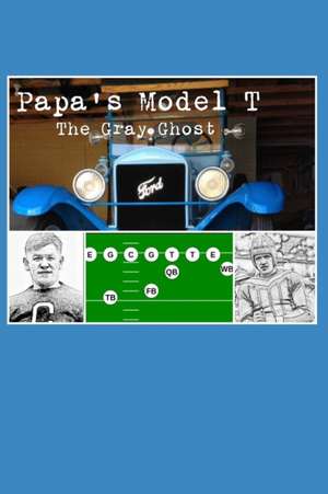 Papa's Model T de Terry Hare