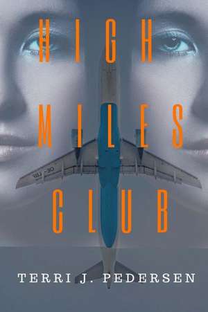 High Miles Club de Terri J. Pedersen