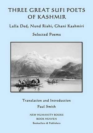 Three Great Sufi Poets of Kashmir de Lalla Ded