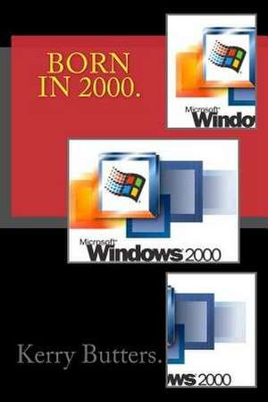 Born in 2000 de Kerry Butters