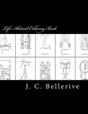 Life Abstract Coloring Book de J. C. Bellerive