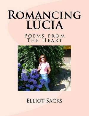 Romancing Lucia de Sacks, Elliot J.