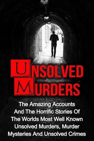 Unsolved Murders de Victor Ellanos