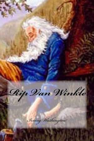 Rip Van Winkle de Irving Washington