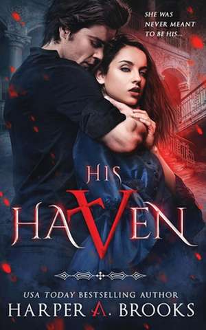 His Haven de Harper a. Brooks