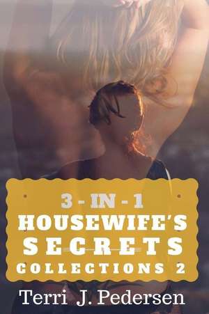 Housewife's Secrets Collections 2 de Terri Pedersen