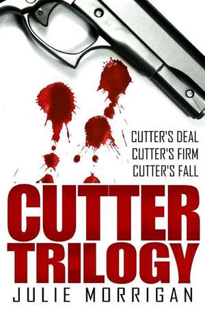 Cutter Trilogy de Julie Morrigan