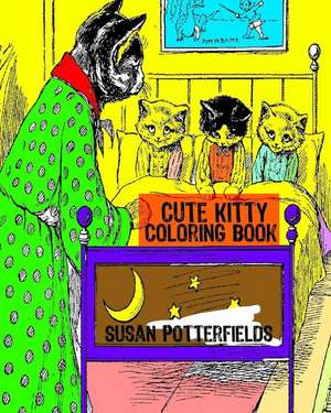 Cute Kitty Coloring Book de Susan Potterfields