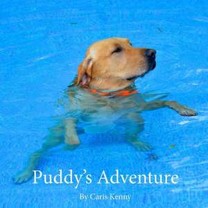 Puddy's Adventure de Caris Kenny