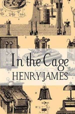 In the Cage de Henry James