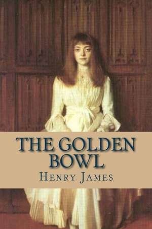 The Golden Bowl de Henry James