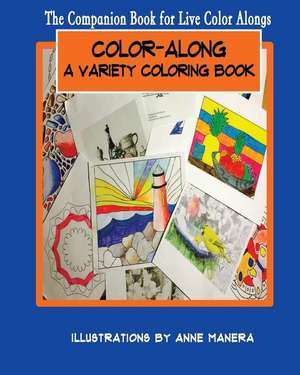 Color-Along a Variety Coloring Book de Anne Manera